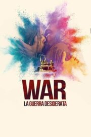 War – La guerra desiderata