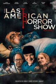 The Last American Horror Show: Volume 2